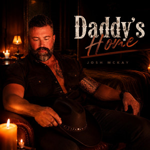 DADDY'S HOME by Josh McKay