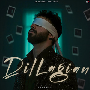 Dil Lagian by Annhad S