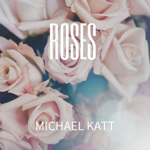 Roses by Michael Katt