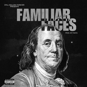 Familiar Faces by SB4 Rell