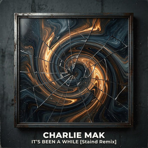 It's Been Awhile by Charlie Mak