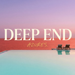 Deep End by Azures