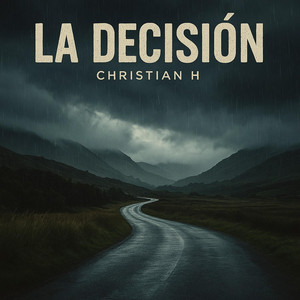 La Decisión by Christian H