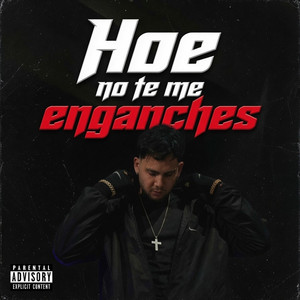 Hoe No Te Me Enganches by Tonelli