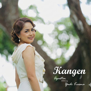 Kangen by Agustin, Yudi Kresna