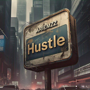 Ariemzz - Hustle