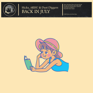 Back in July by Hicks, ARISU, Dust Diggers