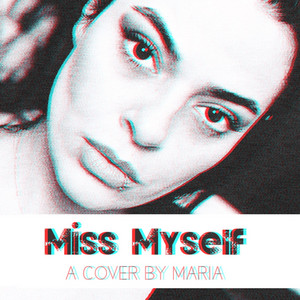 Miss myself