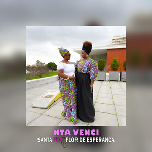 Santa - Nta Venci (feat. Flor de Esperança)