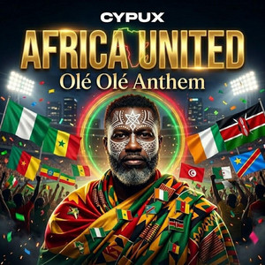 Cypux - Africa United (Olé Olé Anthem)