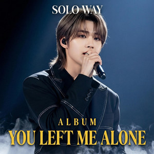 Solo Way - You Left Me Alone