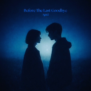 Before The Last Goodbye by Agx12