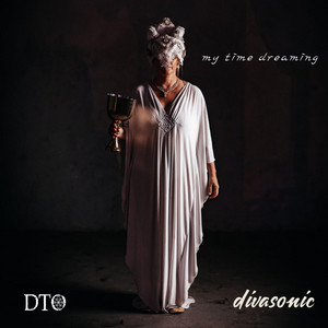 My Time Dreaming by DTO, Divasonic