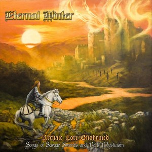 Archaic Lore Enshrined: Songs Of Savage Swords & Dark Mysticism
