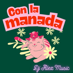 Con la manada by Dj Alex Music