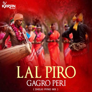 Lal Piro Ghagharo Peri by Dj karan bilimora