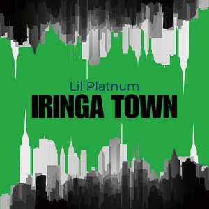 Lil Platnum - Iringa Town