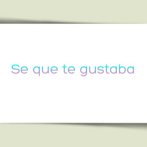 Se que te gustaba by Lucien Solari