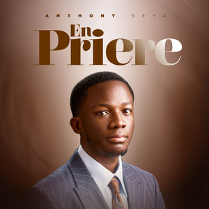Anthony seya - En prière
