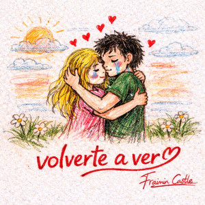 Volverte a Ver by Fraimin Castle