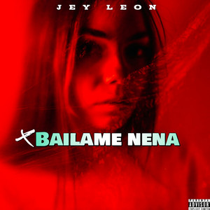 BAILAME NENA by Jey leon