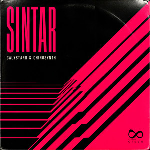Sintar - Chinaski Rework by Calystarr, Chinosynth, Chinaski