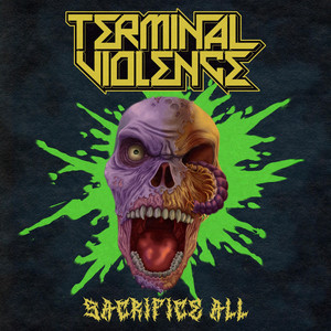 Sacrifice All by Terminal Violence