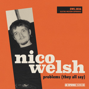 Problems (They All Say) by Nico Welsh