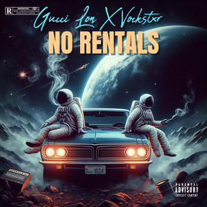 Gucci lon - NO RENTALS (feat. Vockstxr)