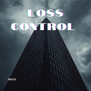 Loss Control by 2bozz