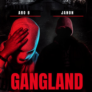 GANGLAND by Aro B, JANON