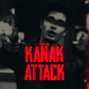 Kanak Attack by Satix, Ego