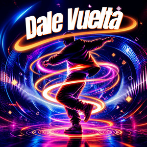 Dale Vuelta by JAMESinimum23
