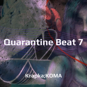 Quarantine Beat 7