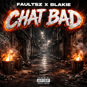 Chat Bad by Faultsz, Blakie, Glitch_se18