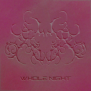 Whole Night by Empress