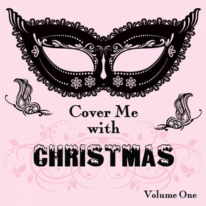 Cover Me With Christmas, Vol. 1 album