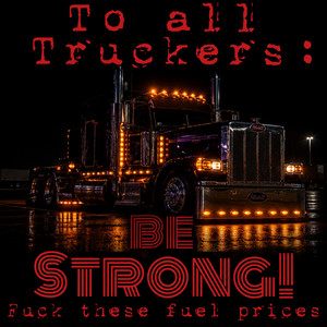 Fuck These Fuel Prices by Trucker Mixtapes