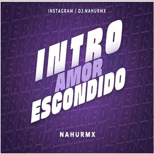 NahuRMX - INTRO AMOR ESCONDIDO