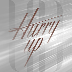 Hurry up by VOKSY DAYS