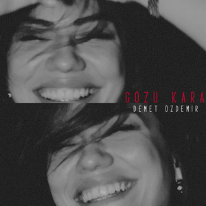 Demet Özdemir - Gözü Kara
