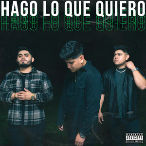 HAGO LO QUE QUIERO