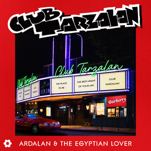 Club Tarzalan by Ardalan, The Egyptian Lover