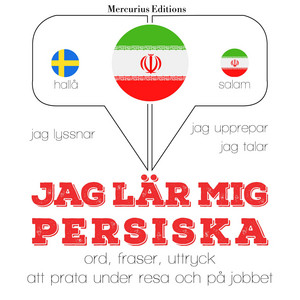 Jag lär mig persiska (Jeg lytter, jeg gentager, jeg taler: Sprogmetode)
