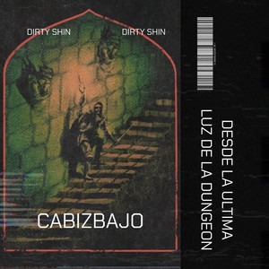 CABIZBAJO by Dirty Shin