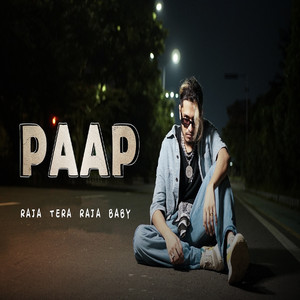 Paap by Raja (Tera Raja Baby)