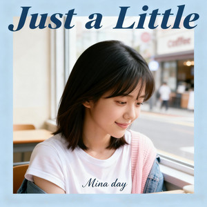 조금만 더 (Just a Little) by Mina day