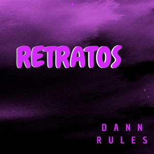 Retratos by Dann Rules