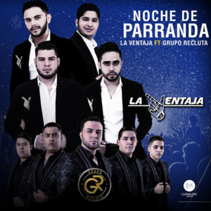 Noche de Parranda by La Ventaja, Grupo Recluta