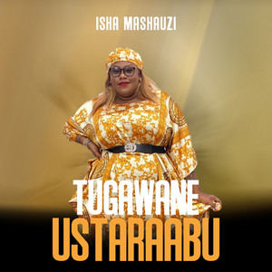 Isha Mashauzi - Tugawane Ustaarabu